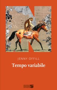 Jenny Offill – Tempo variabile (2020)