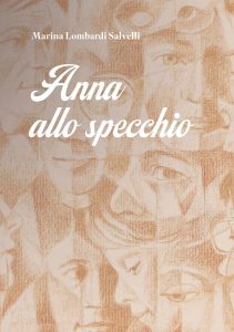 Marina Lombardi Salvelli – Anna allo specchio (2024)