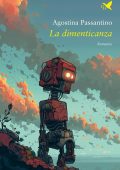 Agostina Passantino - La dimenticanza (2024)