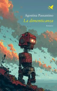 Agostina Passantino – La dimenticanza (2024)