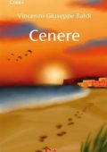 Vincenzo Giuseppe Baldi - Cenere (2024)