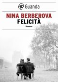 Nina Berberova - Felicità (2024)
