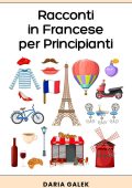 Daria Galek - Racconti in Francese per Principianti (2024)