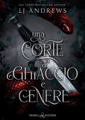 LJ Andrews - The Broken Kingdom Vol. 2. Una corte di ghiaccio e cenere (2024)