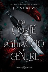 LJ Andrews – The Broken Kingdom Vol. 2. Una corte di ghiaccio e cenere (2024)