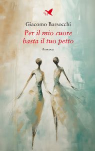 Giacomo Barsocchi – Per il mio cuore basta il tuo petto (2024)