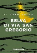 Collettivo Tra le Righe - Il caso della Belva di via San Gregorio (2024)