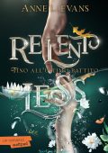 Anne L. Evans - Relentless. Fino all'ultimo battito (2024)