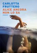 Carlotta Fruttero - Alice ancora non lo sa (2024)