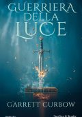 Garrett Curbow - Guerriera della luce (2024)