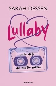 Sarah Dessen – Lullaby. Sulle note del nostro amore (2024)