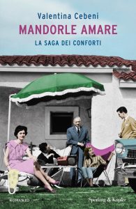 Valentina Cebeni – La Saga dei Conforti. Mandorle amare (2024)