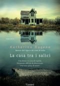 Katharina Hagena - La casa tra i salici (2016)
