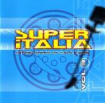 VA – Super Italia – Future Sounds Of Italo Dance Vol. 3 (2001) FLAC
