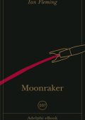 Ian Fleming - Moonraker (2024)