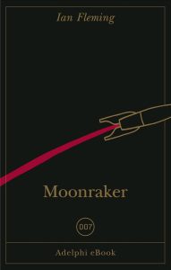 Ian Fleming – Moonraker (2024)