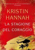 Kristin Hannah - La stagione del coraggio (2024)