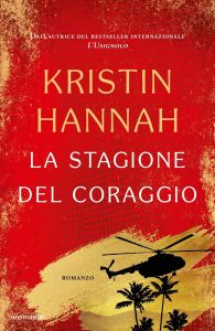 Kristin Hannah – La stagione del coraggio (2024)