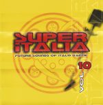 VA – Super Italia – Future Sounds Of Italo Dance Vol. 10 (2003) FLAC