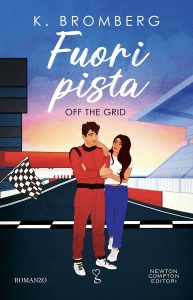 K. Bromberg – Fuori pista. Off the Grid (2024)