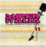 VA – Super Italia – Future Sounds Of Italo Dance Vol. 11 (2003) FLAC