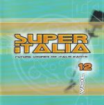 VA – Super Italia – Future Sounds Of Italo Dance Vol. 12 (2004) FLAC