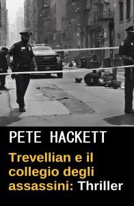 Pete Hackett – Trevellian e il collegio degli assassini (2024)