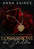 Anna Zaires - L'Ossessione di Molotov. La dilogia completa (2024)
