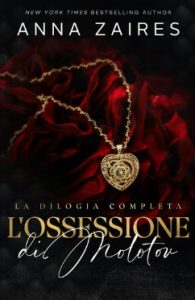 Anna Zaires – L’Ossessione di Molotov. La dilogia completa (2024)
