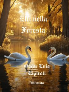 Oscar Luis Rigiroli – Elfi nella Foresta (2024)