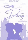 Erika Pomella - Come Darcy (2024)
