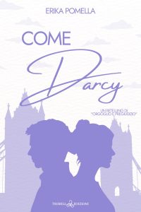 Erika Pomella – Come Darcy (2024)