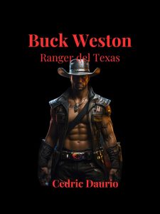 Cedric Daurio – Buck Weston. Ranger del Texas (2024)