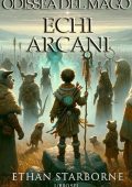 Ethan Starborne - Odissea del Mago Vol. 6. Echi arcani (2024)