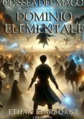 Ethan Starborne - Odissea del Mago Vol. 9. Dominio Elementale (2024)