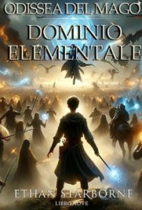 Ethan Starborne – Odissea del Mago Vol. 9. Dominio Elementale (2024)