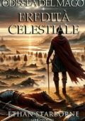 Ethan Starborne - Odissea del Mago Vol. 12. Eredità Celestiale (2024)