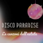 Various Artists – Disco paradise – Le canzoni dell’estate (2024)