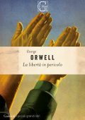 George Orwell - La libertà in pericolo (2024)