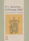 Robert Louis Stevenson - Il principe Otto (2014)