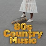 Various Artists – 80s Country Music (2024) Mp3 320