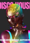 Various Artists - Ibiza Disco House – Balearic Disco Anthems (2024)