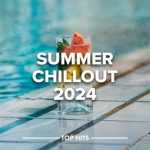 Various Artists – Summer Chillout 2024 (2024) Mp3 320