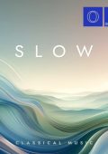VA - Slow Classical Music (2024) Mp3 320