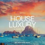 Various Artists – House Luxury – Ibiza Edition (2024) Mp3 320