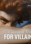 Various Artists - Classical Music for Villains (2024) Mp3 320
