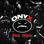 Onyx – Ghetto Anthems (2024) Mp3 320