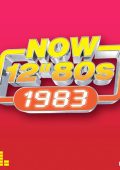 VA - Now 12" 80s: 1983 (Part One) [4 CD] (2024) FLAC