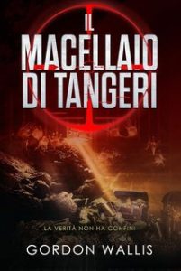 Gordon Wallis – La serie Jason Green Vol. 3. Il Macellaio di Tangeri (2024)