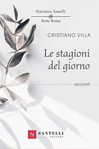 Cristiano Villa – Le stagioni del giorno (2022)